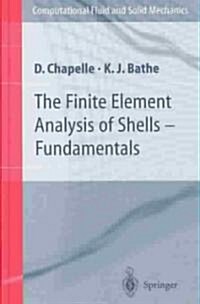 The Finite Element Analysis of Shells (Hardcover, 2nd)