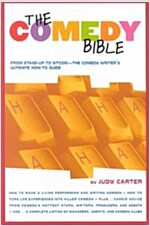The Comedy Bible: From Stand-Up to Sitcom--The Comedy Writer\'s Ultimate How to Guide