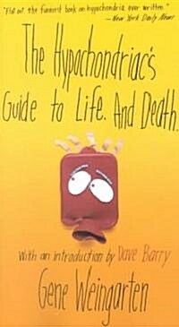 [중고] The Hypochondriacs Guide to Life. and Death. (Paperback)