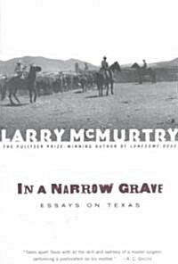 In a Narrow Grave: Essays on Texas (Paperback, 2)