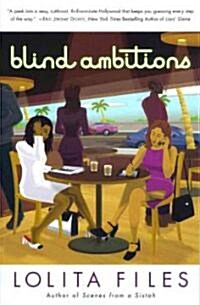 Blind Ambitions (Paperback)