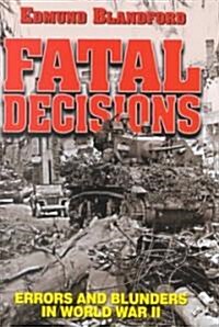 Fatal Decisions (Hardcover)