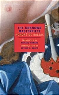 The Unknown Masterpiece (Paperback, Revised)