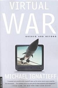 Virtual War: Kosovo and Beyond (Paperback)