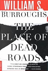 The Place of Dead Roads (Paperback)