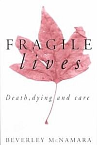 Fragile Lives (Paperback)