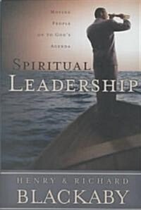 [중고] Spiritual Leadership: Moving People on to God‘s Agenda (Hardcover)