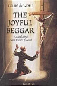Joyful Beggar: A Novel of St. Francis of Assisi (Paperback)