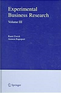 Experimental Business Research, Volume 3: Marketing, Accounting and Cognitive Perspectives (Hardcover)
