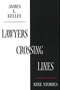 Lawyers Crossing Lines (Paperback)
