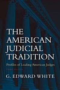 The American Judicial Tradition (Paperback, 3, Revised)