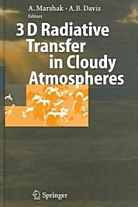 3D Radiative Transfer in Cloudy Atmospheres (Hardcover)