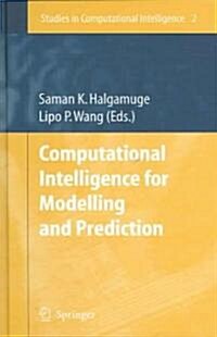 Computational Intelligence for Modelling And Prediction (Hardcover)