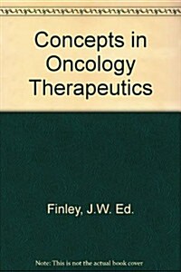 Concepts in Oncology Therapeutics (Paperback, 3rd)