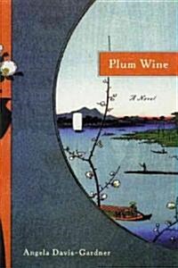 Plum Wine (Hardcover)