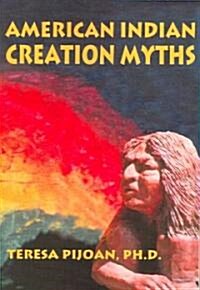 American Indian Creation Myths (Paperback)