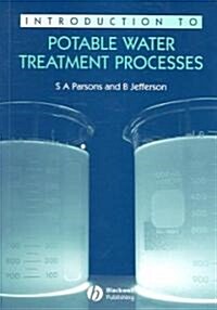 Introduction to Potable Water Treatment Processes (Paperback)