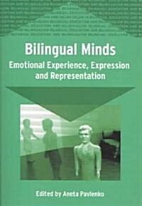 Bilingual Minds : Emotional Experience, Expression, and Representation (Paperback)