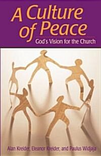 Culture of Peace: Gods Vision for the Church (Paperback)