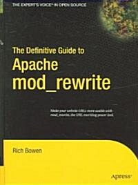 The Definitive Guide to Apache Mod_rewrite (Hardcover)