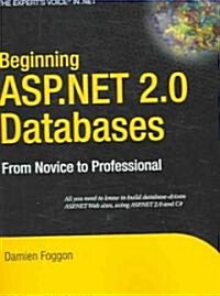 Beginning ASP.NET 2.0 Databases: From Novice to Professional (Paperback)