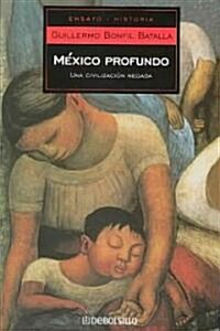 Mexico Profundo/ Deep Mexico (Paperback)