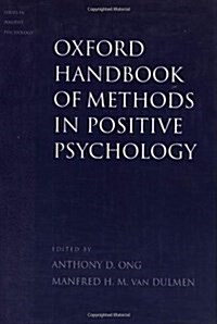 Oxford Handbook of Methods in Positive Psychology (Hardcover)