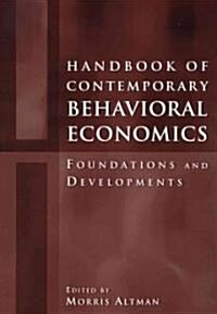Handbook of Contemporary Behavioral Economics : Foundations and Developments (Hardcover)