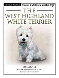 The West Highland White Terrier [With Training DVD] (Hardcover)