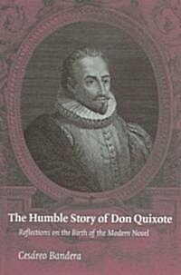 The Humble Story of Don Quixote (Hardcover)