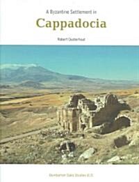 A Byzantine Settlement in Cappadocia (Hardcover)