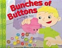 Bunches of Buttons: Counting by Tens (Library Binding)