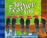 Tail Feather Fun: Counting by Tens (Library Binding)