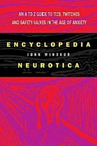 Encyclopedia Neurotica (Paperback, Reprint)