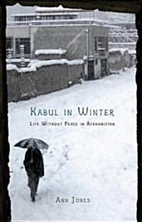 Kabul in Winter (Hardcover, 1st)