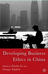 Developing Business Ethics in China (Hardcover)