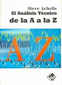 El Analisis Tecnico De La A a La Z / The Technical Analysis from A to Z (Paperback, Translation)