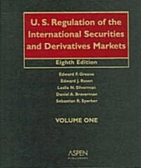 U.S. Regulation of the International Securities And Derivatives Markets (Loose Leaf, 8th)