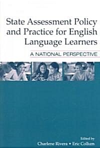 State Assessment Policy and Practice for English Language Learners: A National Perspective (Paperback)