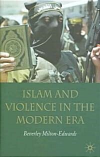Islam and Violence in the Modern Era (Hardcover, 2006)