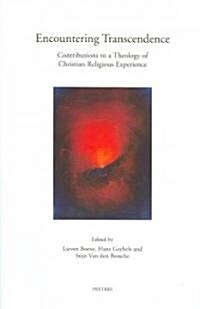 Encountering Transcendence: Contributions to a Theology of Christian Religious Experience (Paperback)