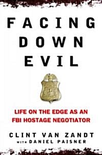 Facing Down Evil (Hardcover)