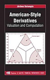 American-Style Derivatives: Valuation and Computation (Hardcover)