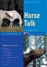 Horse Talk: The Language of Horses (Paperback)