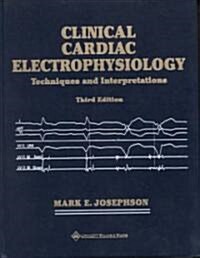 Clinical Cardiac Electrophysiology (Hardcover, 3rd)