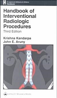 Handbook of Interventional Radiologic Procedures (Paperback, 3rd)