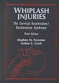 Whiplash Injuries (Hardcover, 3rd, Subsequent)