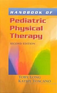 Handbook of Pediatric Physical Therapy (Paperback, 2)
