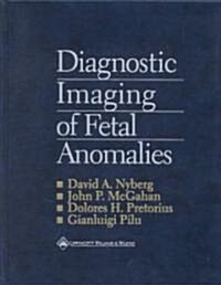 Diagnostic Imaging of Fetal Anomalies (Hardcover, 2nd, Subsequent)