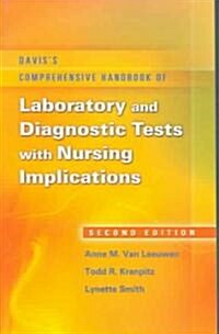 Daviss Comprehensive Handbook of Laboratory And Diagnostic Tests--With Nursing Implications (Paperback, 2nd)